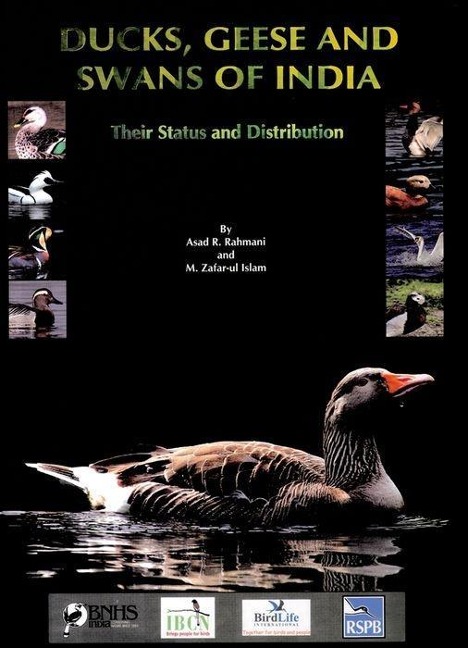 Ducks, Geese and Swans of India: Their Status and Distribution