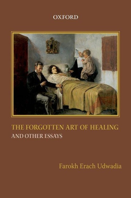 The Forgotten Art of Healing and Other Essays