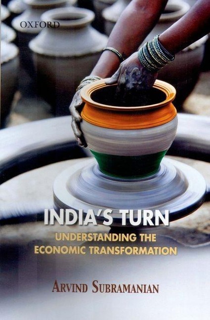 Indias Turn: Understanding the Economic Transformation