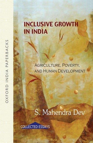 Inclusive Growth in India: Agriculture, Poverty and Human Development
