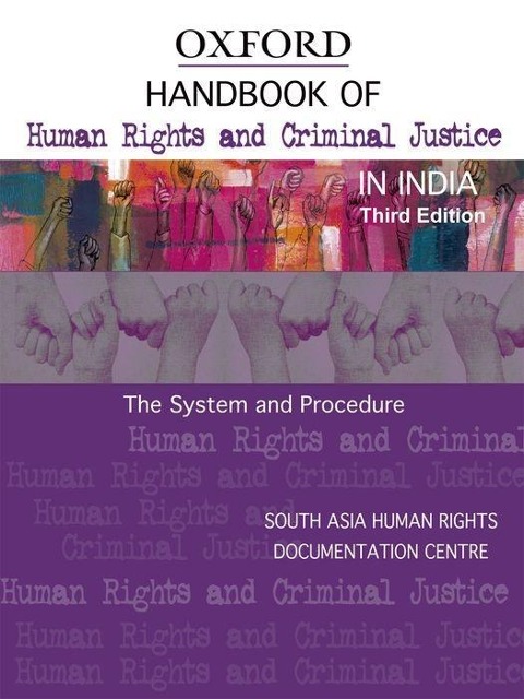 Handbook of Human Rights and Criminal Justice in India: The System and Procedure