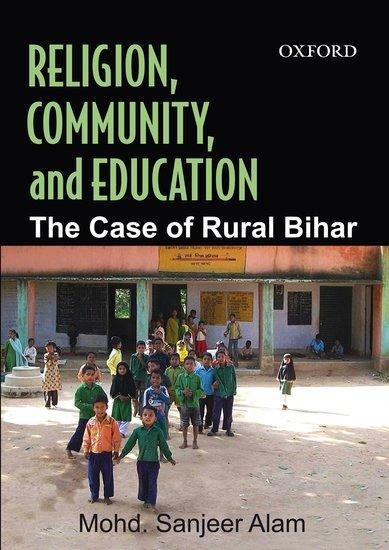 Religion, Community, and Education.: The Case of Rural Bihar
