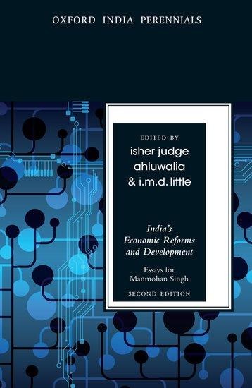 India's Economic Reforms and Development: Essays for Manmohan Singh, Second Edition