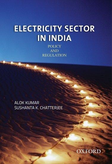 Electricity Sector in India: Policy and Regulation