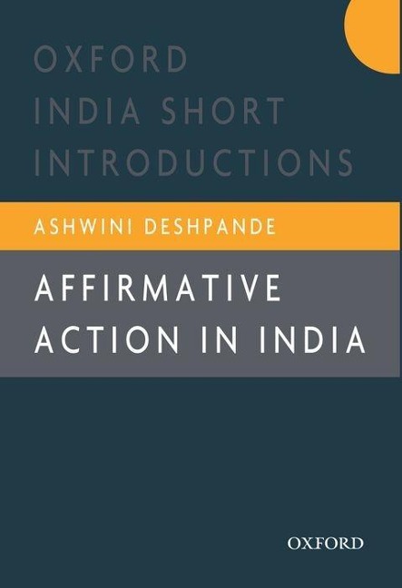 Affirmative Action in India: Oxford India Short Introductions
