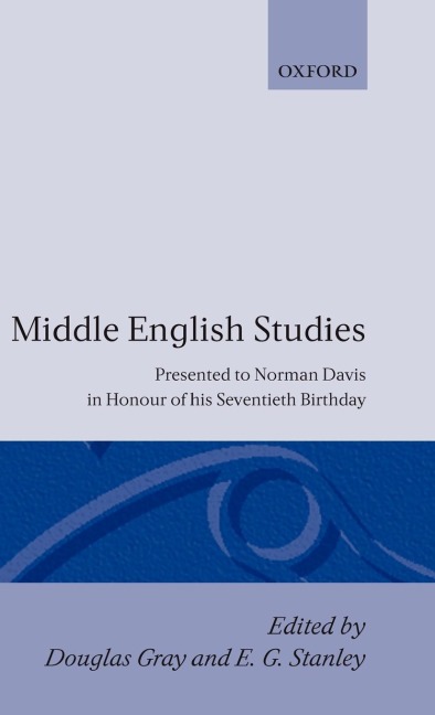 Middle English Studies: Presented to Norman Davis in Honour of His Seventieth Brithday