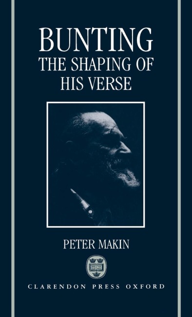 Bunting: The Shaping of His Verse