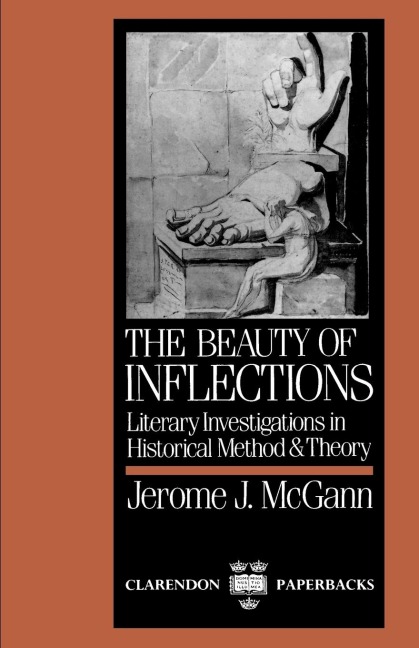 The Beauty of Inflections: Literary Investigations in Historial Method and Theory