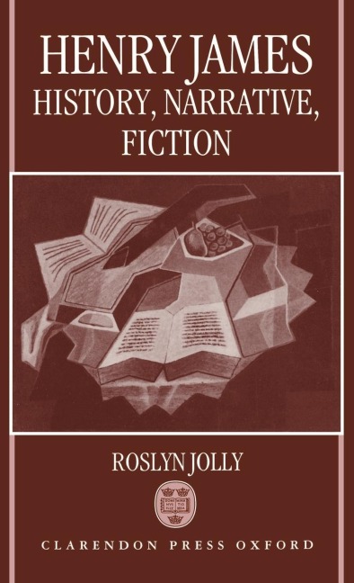 Henry James: History, Narrative, Fiction
