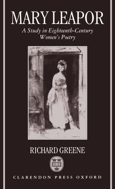 Mary Leapor: A Study in Eighteenth-Century Womens Poetry