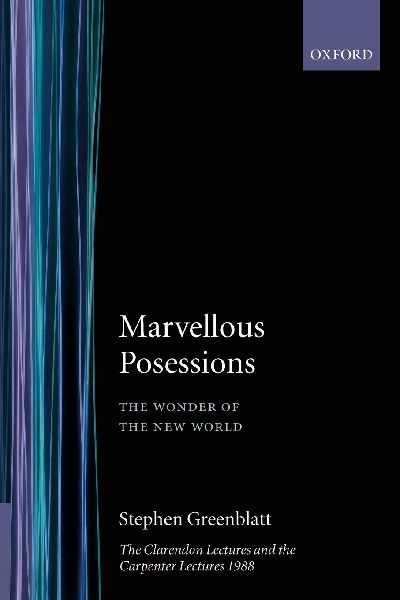Marvelous Possesionsthe Wonder of the New World