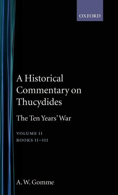 A Historical Commentary on Thucydides: Volume 2: The Ten Years War Books II-III