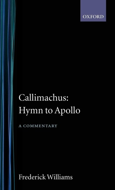 Callimachus Hymn to Apollo: A Commentary