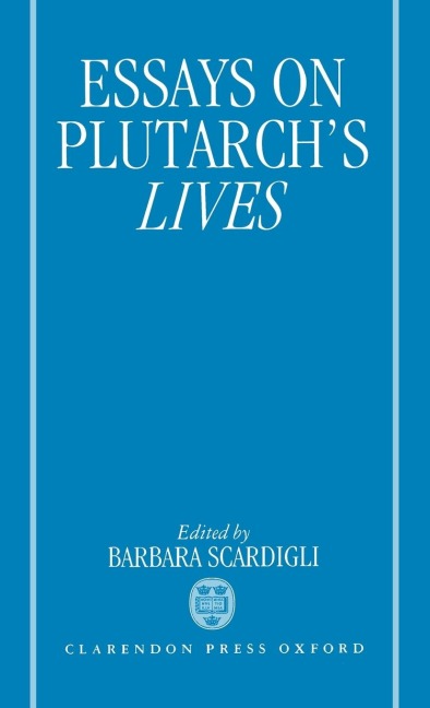 Essays on Plutarchs Lives