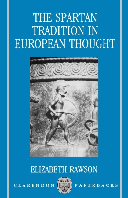 The Spartan Tradition in European Thought