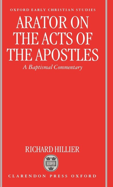 Arator on the Acts of the Apostles: A Baptismal Commentary