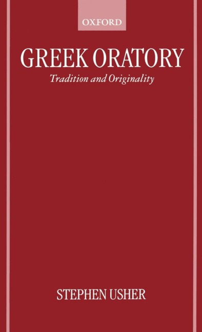 Greek Oratory: Tradition and Originality