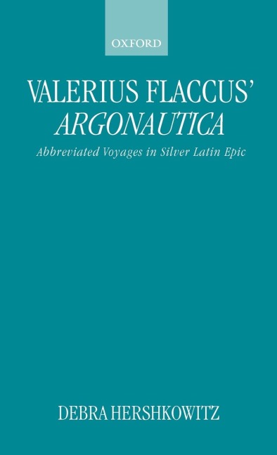 Valerius Flaccus Argonautica: Abbreviated Voyages in Silver Latin Epic