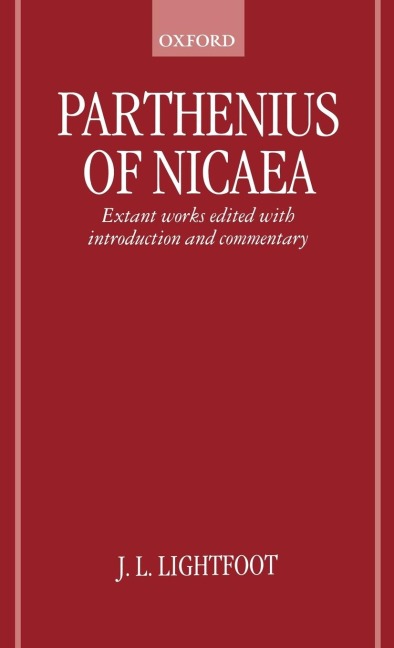 Parthenius of Nicaea: Extant Works Edited with Introduction and Notes
