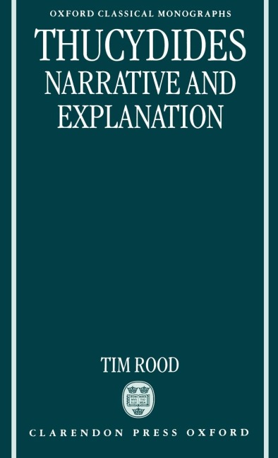 Thucydides: Narrative and Explanation