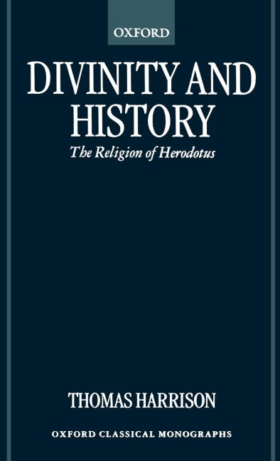 Divinity and History: The Religion of Herodotus