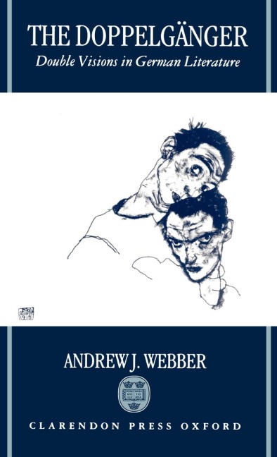 The Doppelganger: Double Visions in German Literature