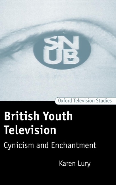 British Youth Television: Cynicism and Enchantment