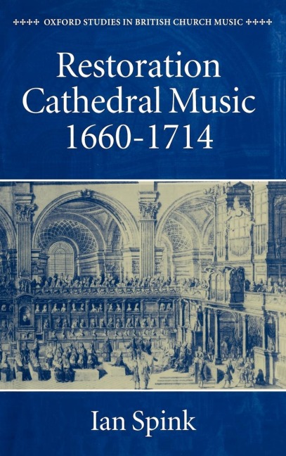 Restoration Cathedral Music, 1660-1714