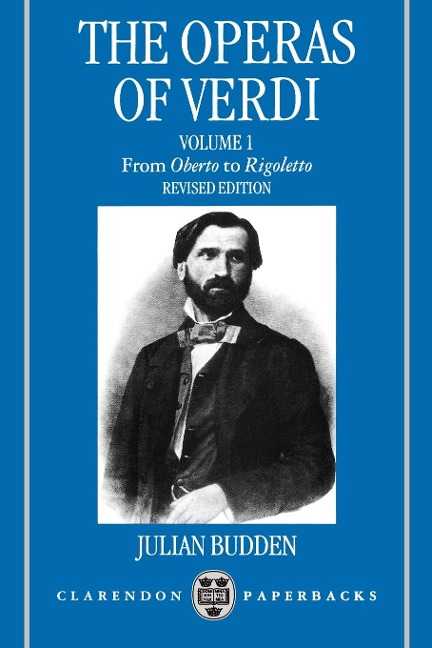 The Operas of Verdi: From Oberto to Rigoletto