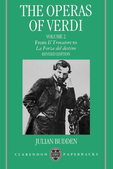 The Operas of Verdi: Volume 2: From Il Trovatore to La Forza del Destino