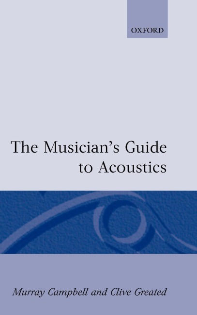 The Musicians Guide to Acoustics