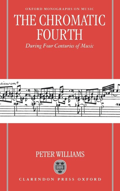 The Chromatic Fourth: During Four Centuries of Music
