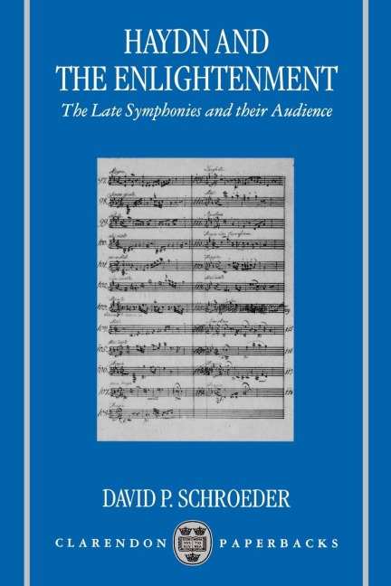 Haydn and the Enlightenment: The Late Symphonies and Their Audience