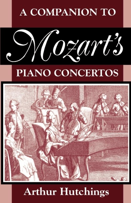 A Companion to Mozarts Piano Concertos