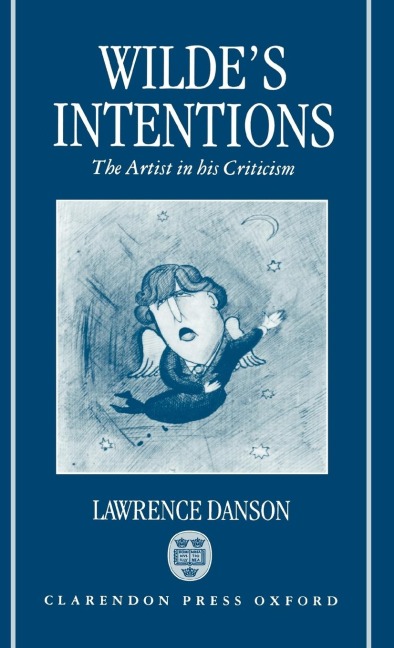 Wildes Intentions: The Artist in His Criticism