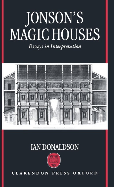 Jonsons Magic Houses: Essays in Interpretation