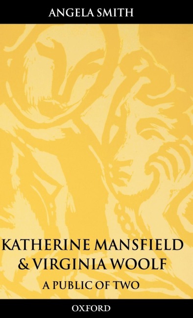 Katherine Mansfield and Virginia Woolf: A Public of Two