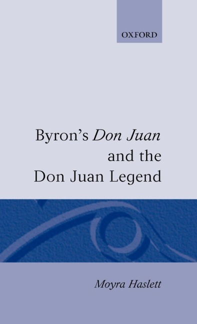Byrons Don Juan and the Don Juan Legend