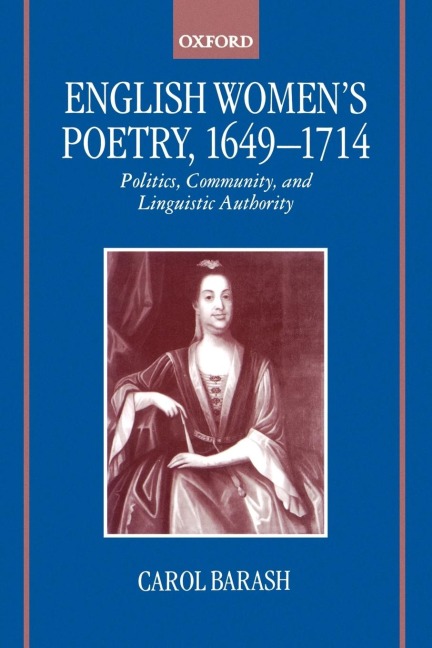 English Womens Poetry, 1649 - 1714
