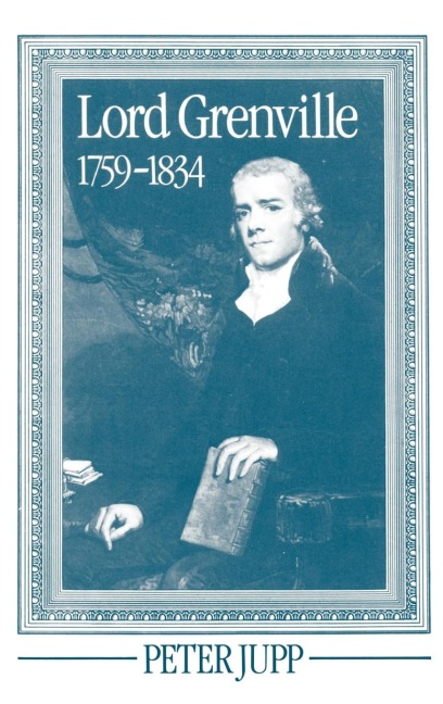 Lord Grenville, 1759-1834