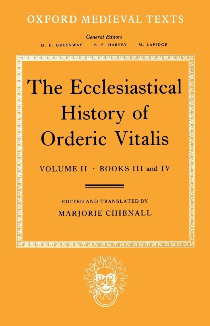The Ecclesiastical History of Orderic Vitalis: Volume 2: Books III and IV