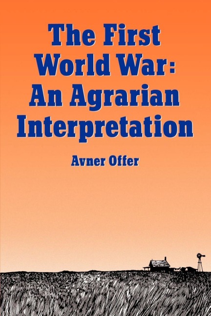 First World War: An Agrarian Interpretation