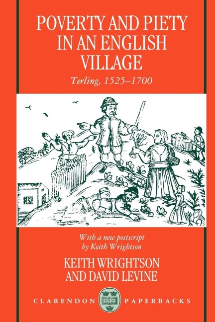 Poverty and Piety in an English Village: Terling, 1525-1700