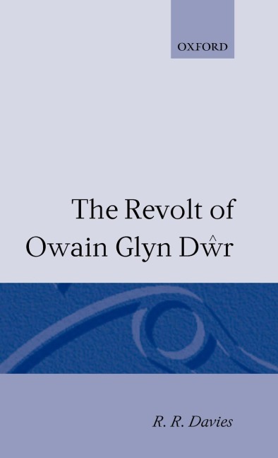 The Revolt of Owain Glyn Dwr