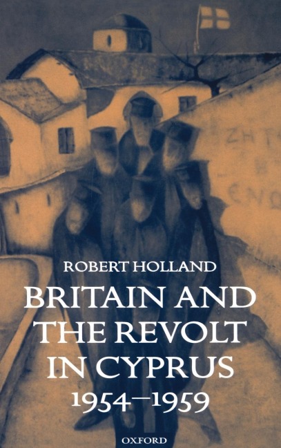 Britain and the Revolt in Cyprus