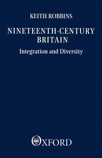 Nineteenth-Century Britain: Integration and Diversity