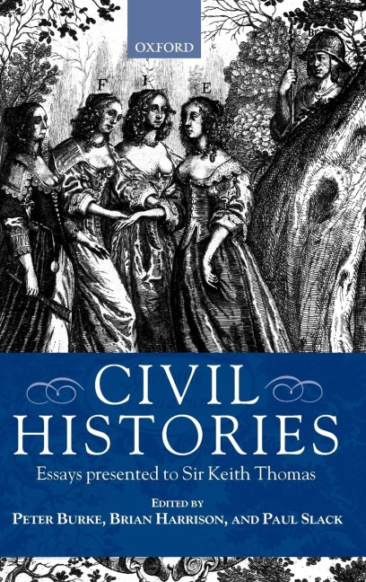 Civil Histories: Essays Presented to Sir Keith Thomas