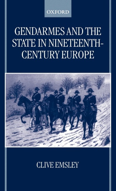 Gendarmes and the State in Nineteenth-Century Europe