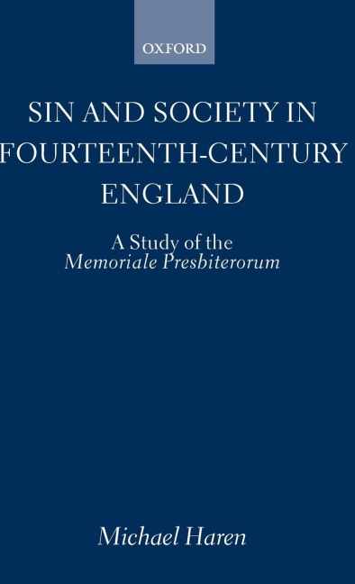 Sin and Society in Fourteenth-Century England: A Study of the Memoriale Presbiterorum