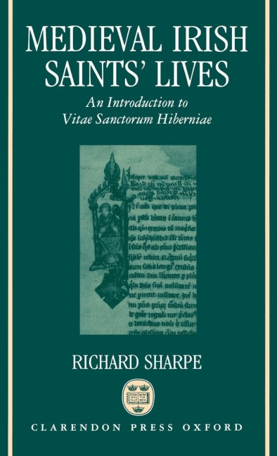 Medieval Irish Saints Lives: An Introduction to Vitae Sanctorum Hiberniae
